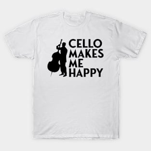 cello makes me happy T-Shirt